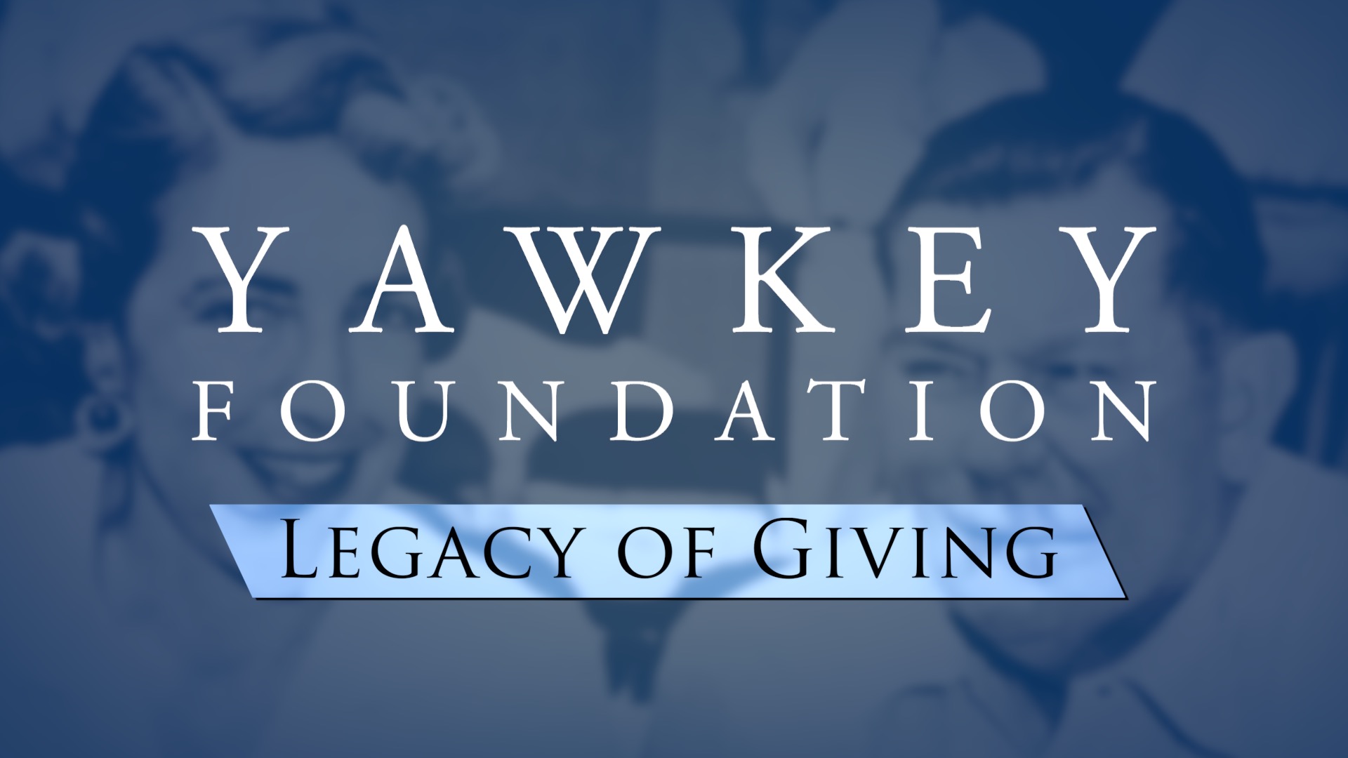 The Yawkey Foundation Legacy - 2